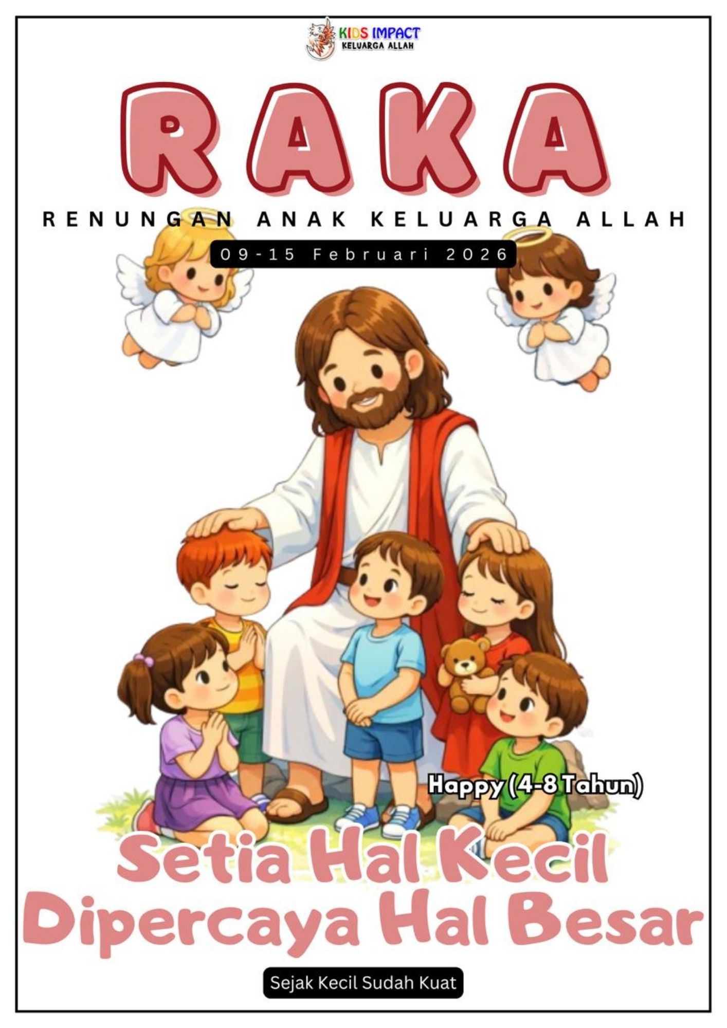 SETIA DALAM HAL KECIL [RAKA HAPPY] - Keluarga Allah