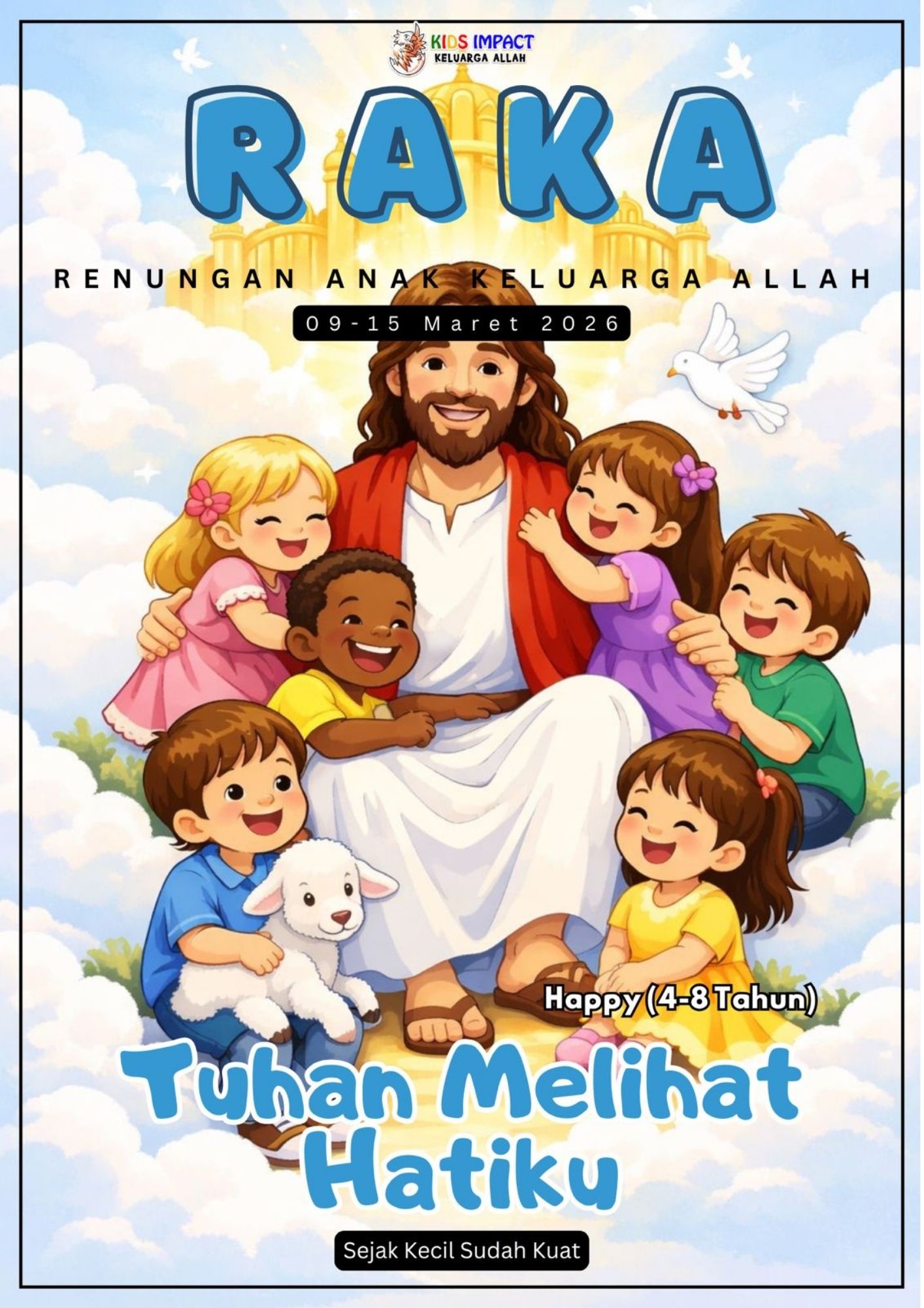 KASIH MEMBUAT ORANG LAIN MERASA DISAYANG [RAKA HAPPY] - Keluarga Allah