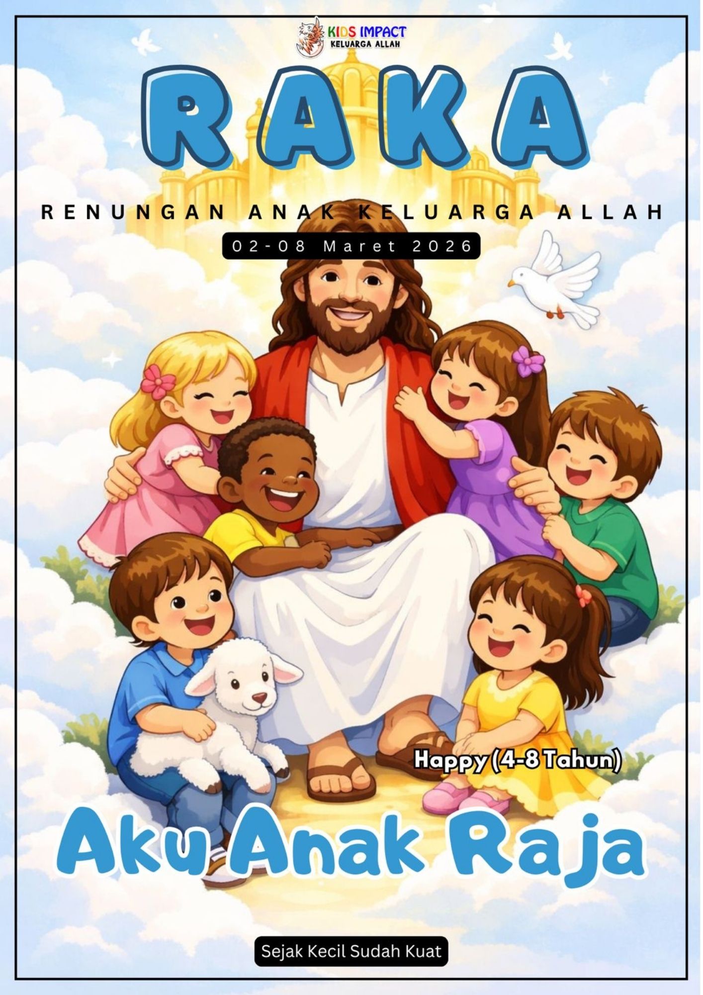 TUHAN MEMILIH AKU KARENA DIA MENGASIHIKU [RAKA HAPPY] - Keluarga Allah